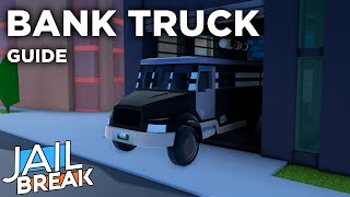 Jailbreak Guides: Bank Truck