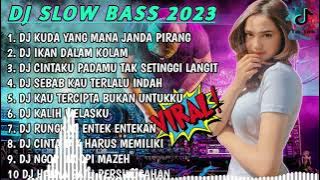 DJ SLOW BASS 2023 - DJ JANDA PIRANG🎵 IKAN DALAM KOLAM🎵 CINTAKU TAK SETINGGI LANGIT FULL BASS TERBARU