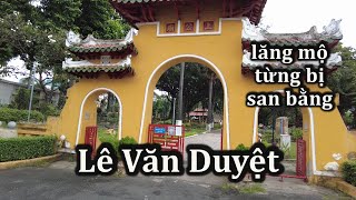 Lăng mộ Tả quân Lê Văn Duyệt từng bị san phẳng khi xưa.