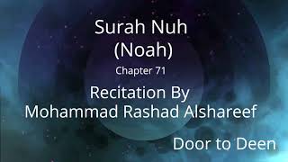 Surah Nuh (Noah) Mohammad Rashad Alshareef Quran Recitation