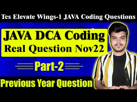 Tcs Elevate wings1 java questions | Part-2 |  7.2LPA | elevate wings1 java coding question