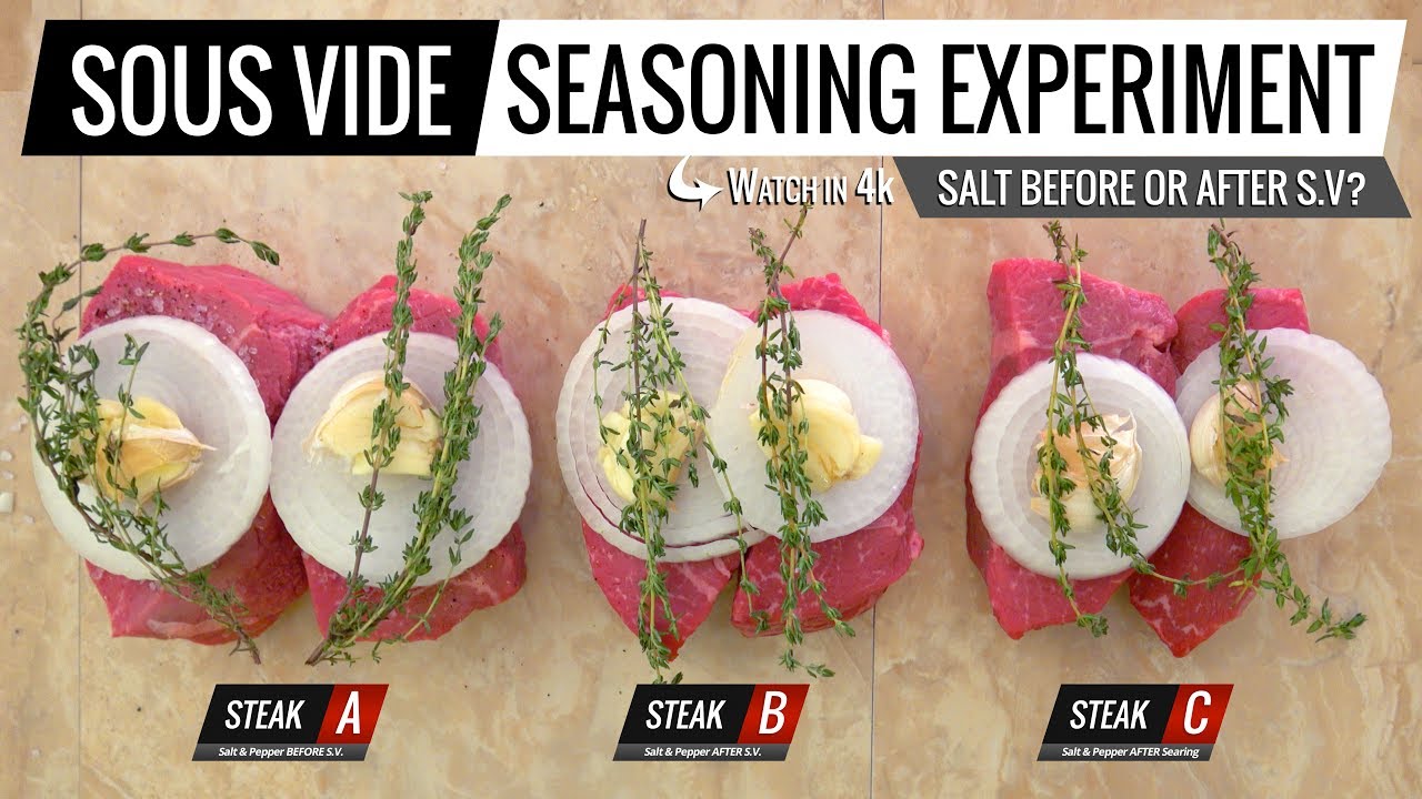 Sous Vide SEASONING EXPERIMENT - Should you BEFORE OR AFTER Sous Vide? YouTube