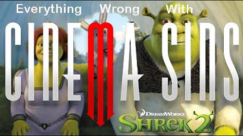 EWW CinemaSins: Shrek 2