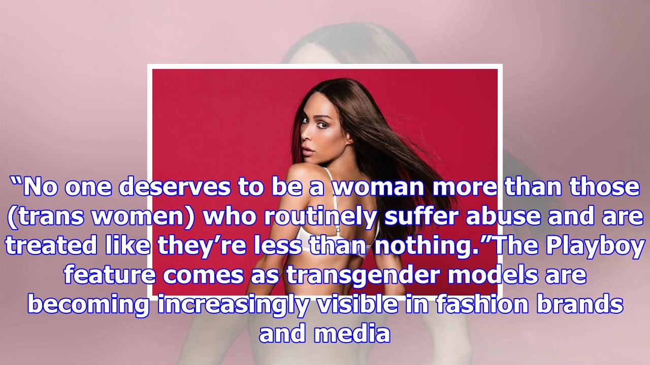 Meet playboy’s first ever trans centrefold