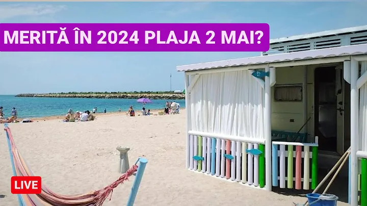 🔴 PLAJA 2 MAI în 2024 - Cea mai ieftină  PLAJĂ de pe LITORALUL ROMÂNESC? Merită să vii AICI?