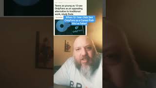 When 12-Year-Olds See OnlyFans as a Career Path, We’ve Failed