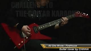Video thumbnail of "All She Wrote / FireHouse / GUITAR COVER No.115"