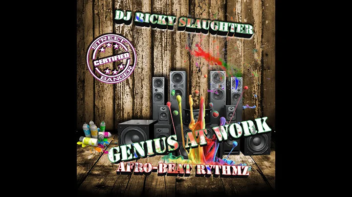 Dj Ricky Slaughter: Genius at work AFRO BEAT RYTHMZ