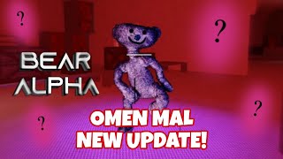 *NEW* OmEn_MAL Update!? - BEAR (Alpha)