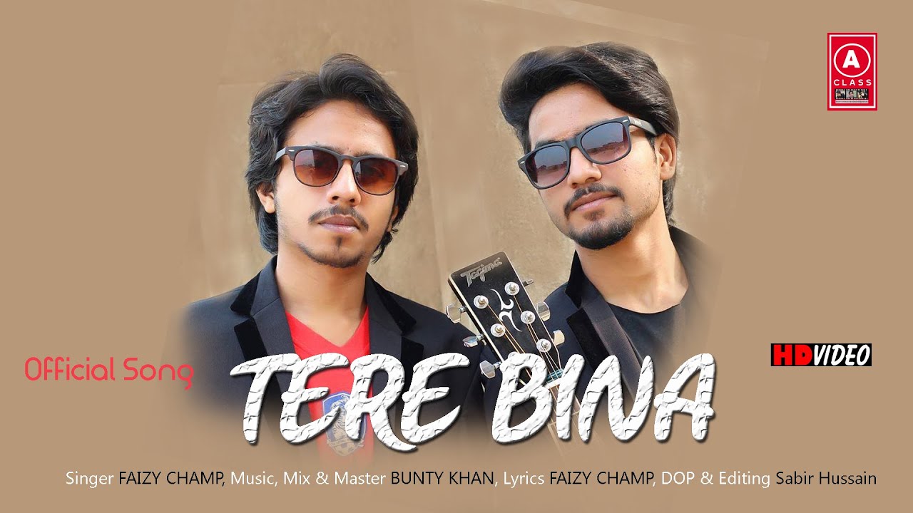 Tere Bina Official by Faizy Bunty 2021 New song Tere Bina Official by Faizy Bunty 2021 New song