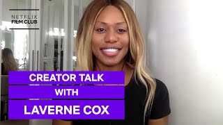 Celebrity Laverne Cox On Her Journey To Acting and Producing | Netflix Profile