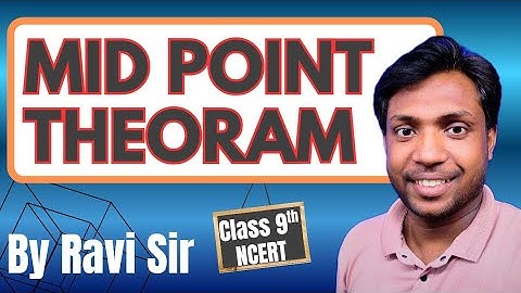 Midpoint Theorem Class 9 | Full Explanation with Proof & Example | CBSE Maths Quadrilateral