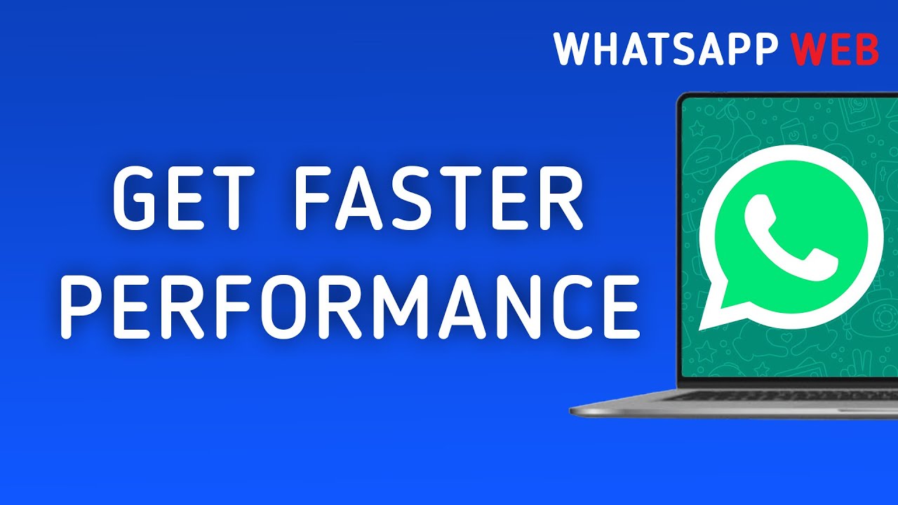How to Get Faster Performance in WhatsApp Web On PC (New Update)