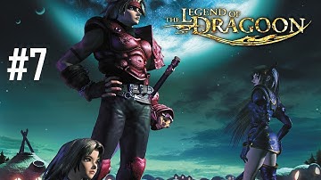 The Legend of Dragoon Walkthrough - Part 7 (PSX)