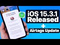 iOS 15.3.1 Released With Fixes + AirTags Security Update!