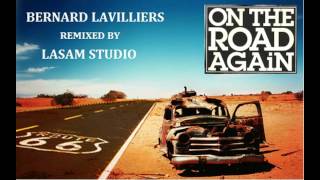 Bernard Lavilliers On The Road Again ( Lasam Studio Remix )