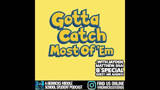 S03E027: NPR Challenge: Gotta Catch Most of ‘em (Shai, Jayden, and Matthew)