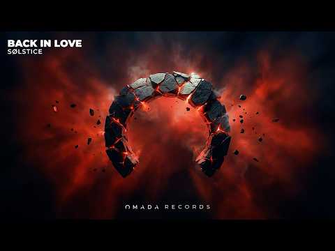 SØLSTICE - Back in Love [OMADA Records]