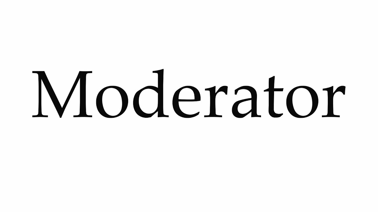 How To Pronounce Moderator YouTube