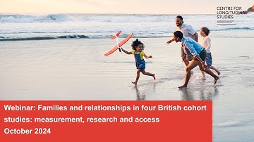 Families and relationships in four British cohort studies