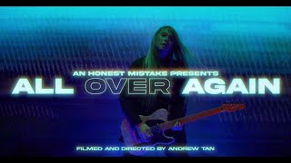 An Honest Mistake - All Over Again (Music Video)