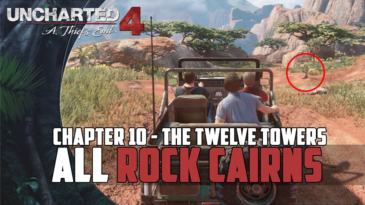 Uncharted 4 A Thief's End All Rock Cairn Locations (Not a Cairn in