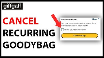 How to Cancel Recurring Goodybag on GiffGaff [SIMPLE GUIDE]