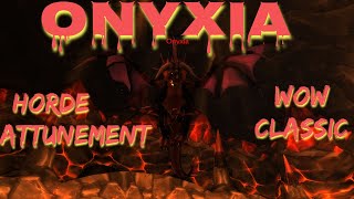 WoW Classic/ FULL Onyxia Attunement for HORDE/Guides for all quests WoW Classic/ FULL Onyxia Attunement for HORDE/Guides for all quests