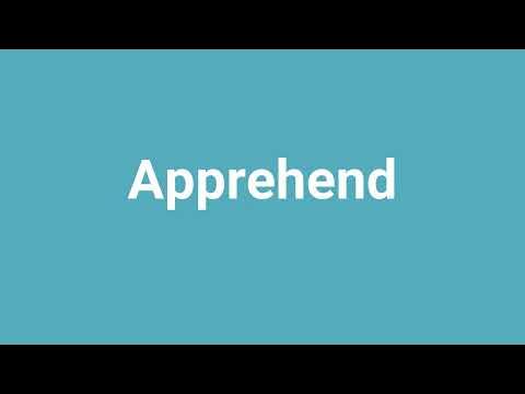 'Apprehend' Meaning and Pronunciation - YouTube