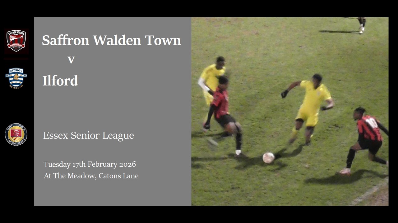 Saffron Walden Town v Ilford. Season 2025/26