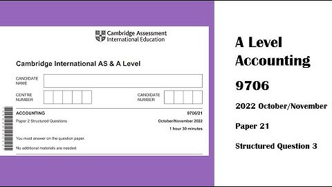 A Level Accounting October November 2022 Paper 21 9706/21 Question 3