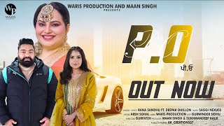 P.O ( FORTUNER ) Rana Sandhu | Deepak Dhillon | Saggi Nexuss | @warisproduction  Punjabi New Song