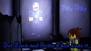 Your Past Reflection | Silly Billy but Jack and Origin Jack sings it