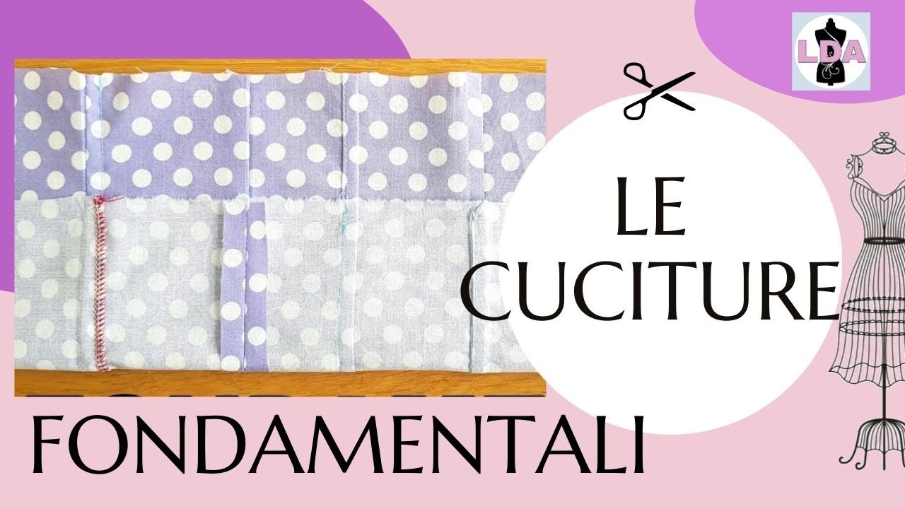 Le cuciture fondamentali ✂️ ABC