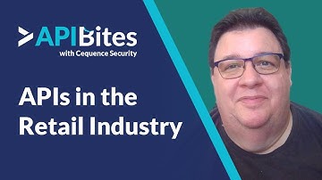 API Bites, Episode 24 | APIs in the Retail Industry