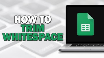 How To Trim Whitespace On Google Sheets (Easiest Way)​​​​​​​
