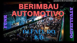 Base De Funk Berimbau Automotivo Dj Fael Do B.ó 2020