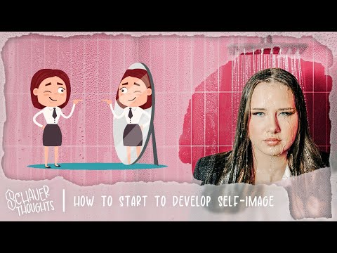 How To Start To Develop Self-Image | Schauer Thoughts