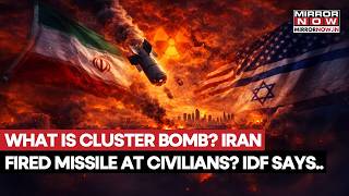 Israel Attacks Iran: What Is Cluster Bomb? IDF claims Tehran Fired Missile At Civilians In Tel Aviv