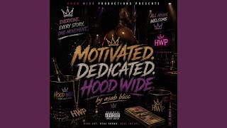 Motivated. Dedicated. Hoodwide.