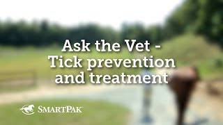 Ask the Vet - Tick prevention and treatment