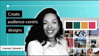 Create Audience-Centric Designs (Ep 3) | Foundations of Graphic Design | Adobe Creative Cloud