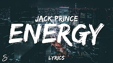 Jack Prince - ENERGY (Lyrics)