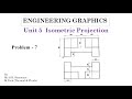 Isometric Drawing -Engineering Graphics- Isometric view in Engineering Graphics - Problem 7