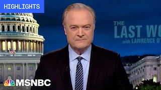 Watch The Last Word With Lawrence O’Donnell Highlights: Aug. 29