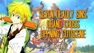 Seven Deadly Sins: Grand Cross [Opening Cutscene]