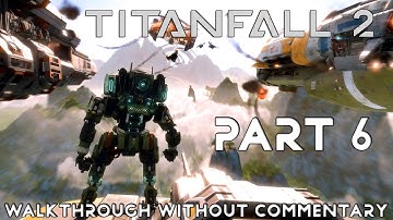 Titanfall 2 ➤ PS5 Gameplay Walkthrough without commentary | Part 6