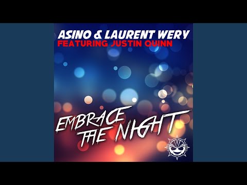 Embrace the Night (Original Extended Mix) feat. Justin Quinn