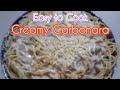 EASY TO COOK CREAMY CARBONARA