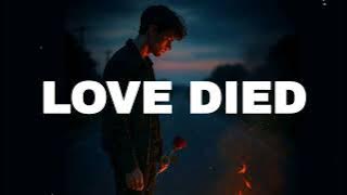 FREE Sad Type Beat - 'Love Died' | Emotional Rap Piano Instrumental